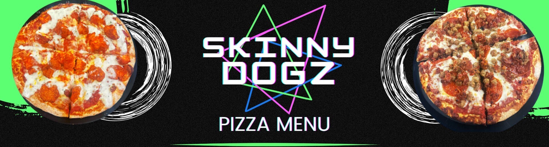Skinny Dogz Pizza menu showcasing a selection of mouthwatering pizzas.