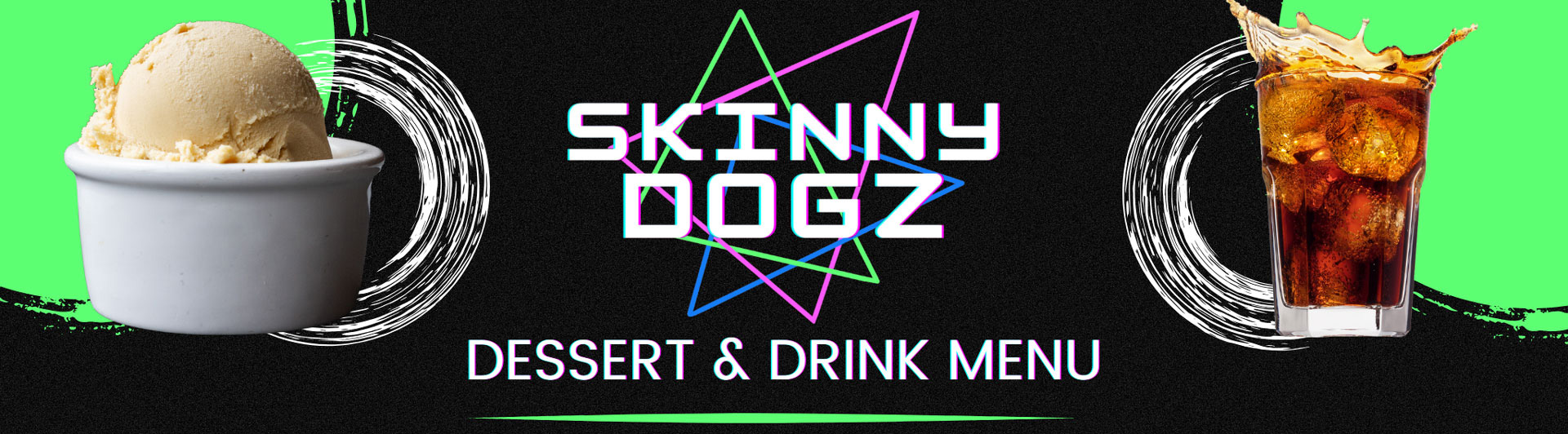 Skinny Dogz dessert and drink menu with various options.